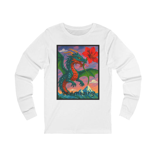 Dragon- Be Amazing! Long Sleeve Tee