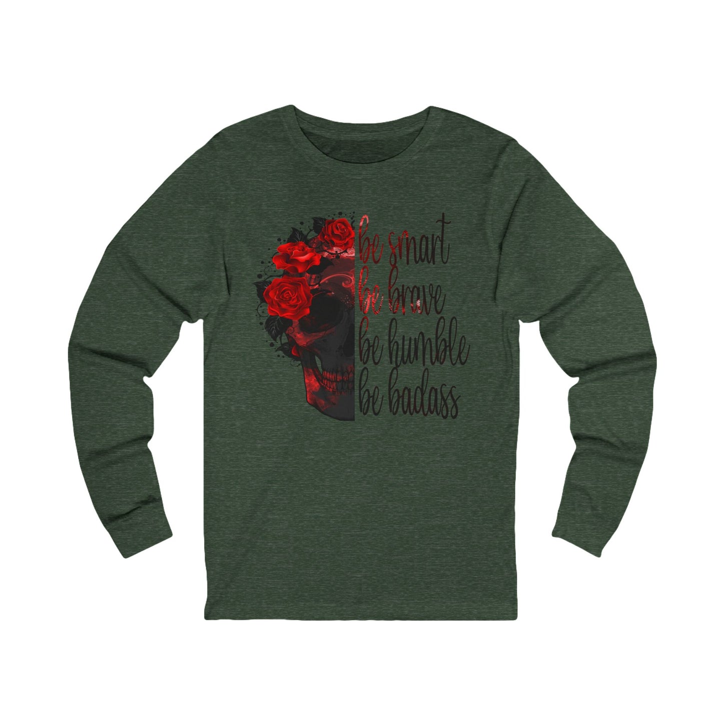 Be Humble Unisex Jersey Long Sleeve Tee