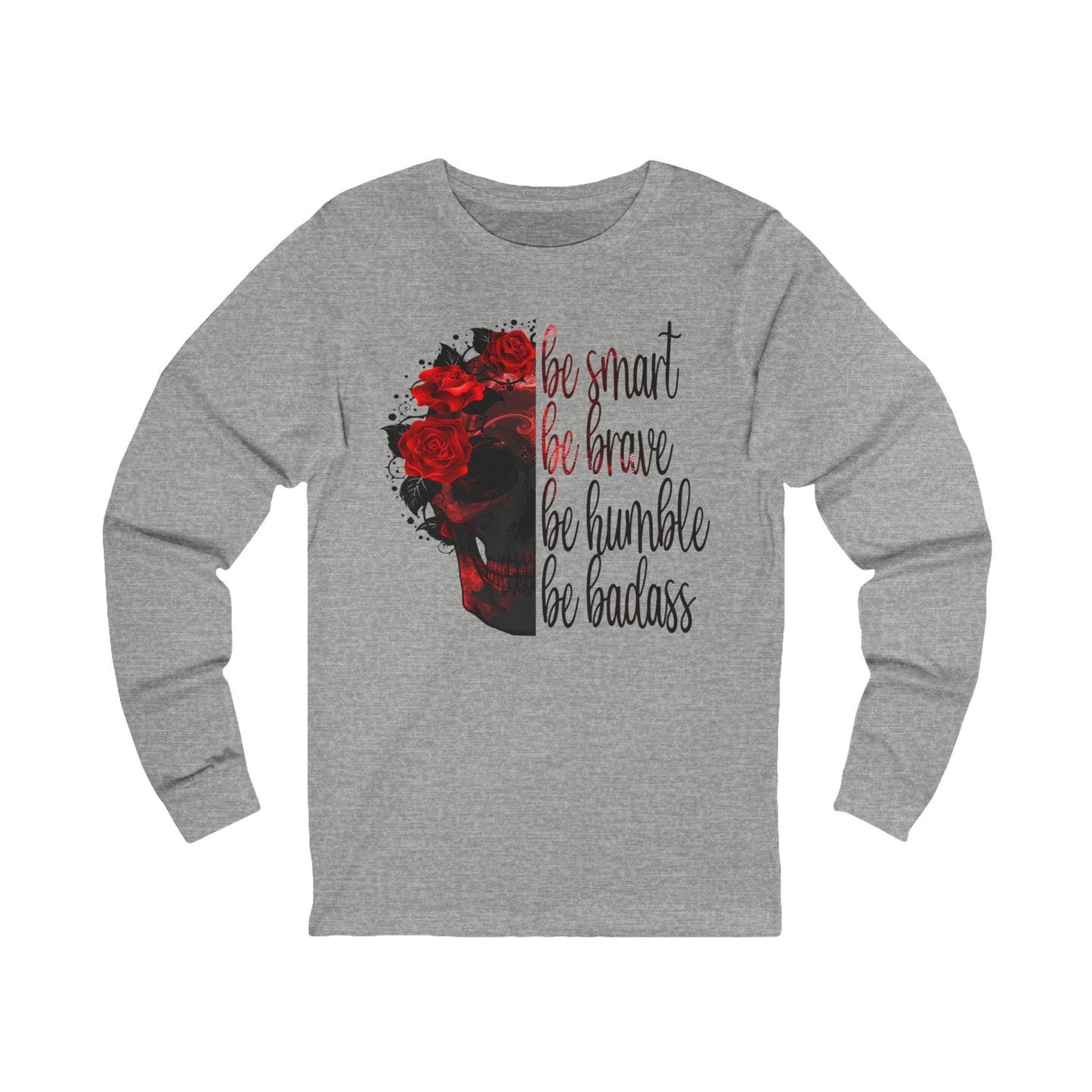 Be Humble Unisex Jersey Long Sleeve Tee