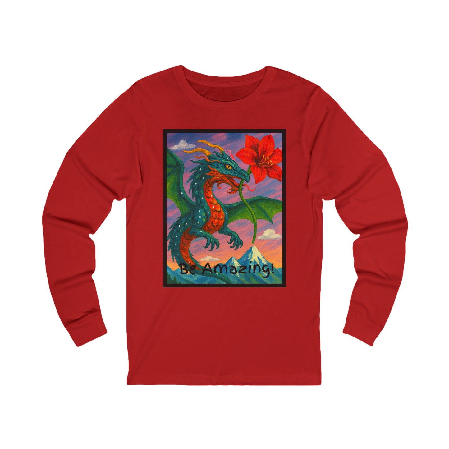 Dragon- Be Amazing! Long Sleeve Tee