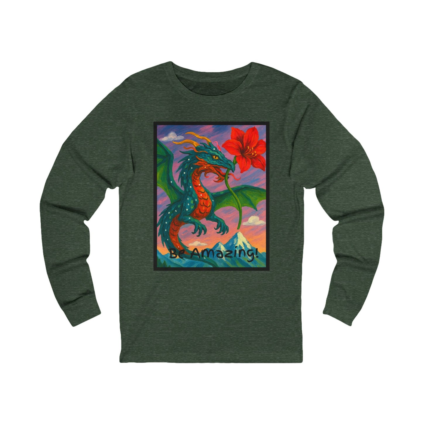 Dragon- Be Amazing! Long Sleeve Tee