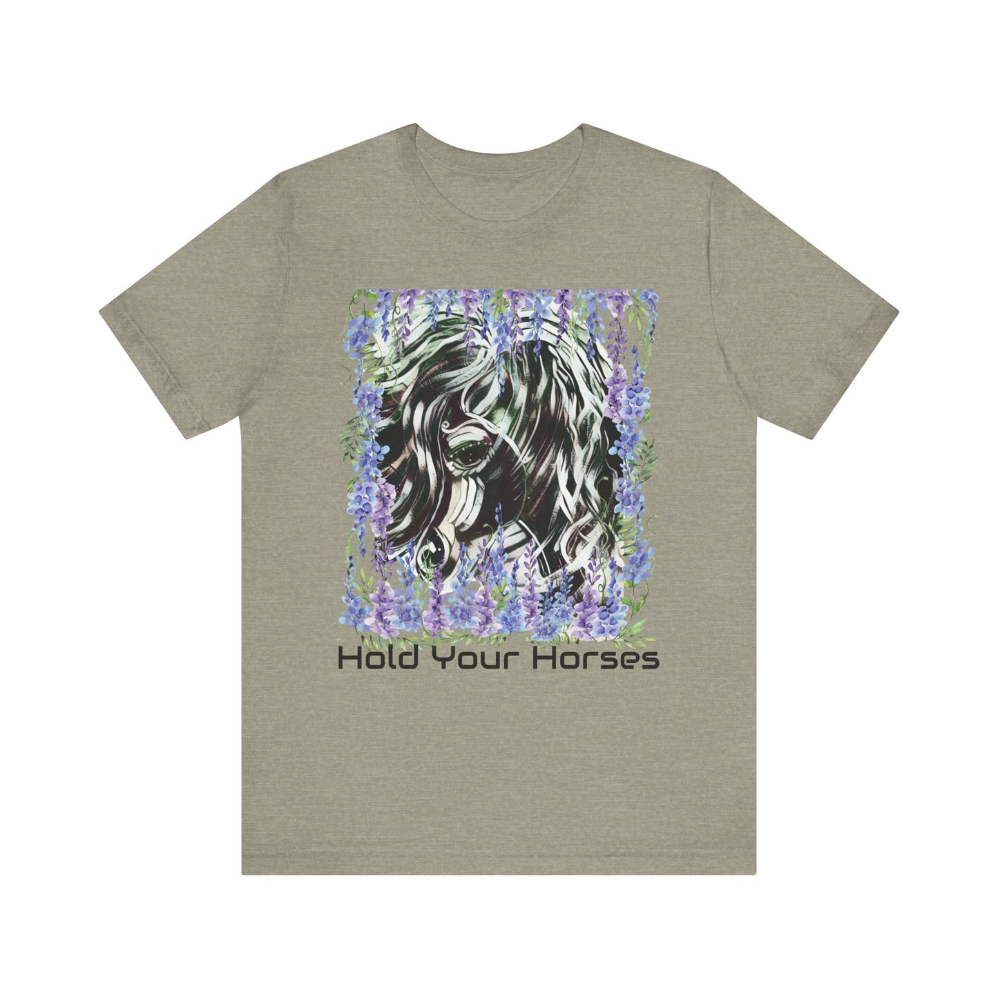 Hold Your Horses Unisex Jersey Short Sleeve Tee