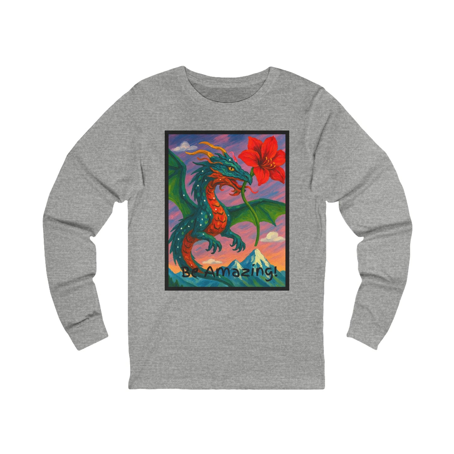 Dragon- Be Amazing! Long Sleeve Tee