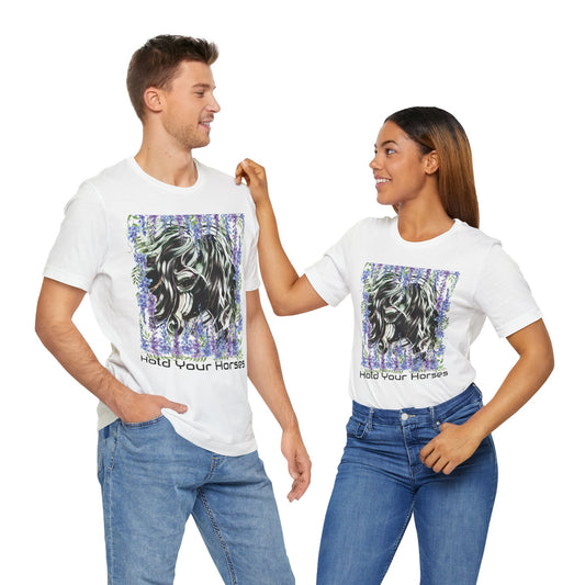 Hold Your Horses Unisex Jersey Short Sleeve Tee