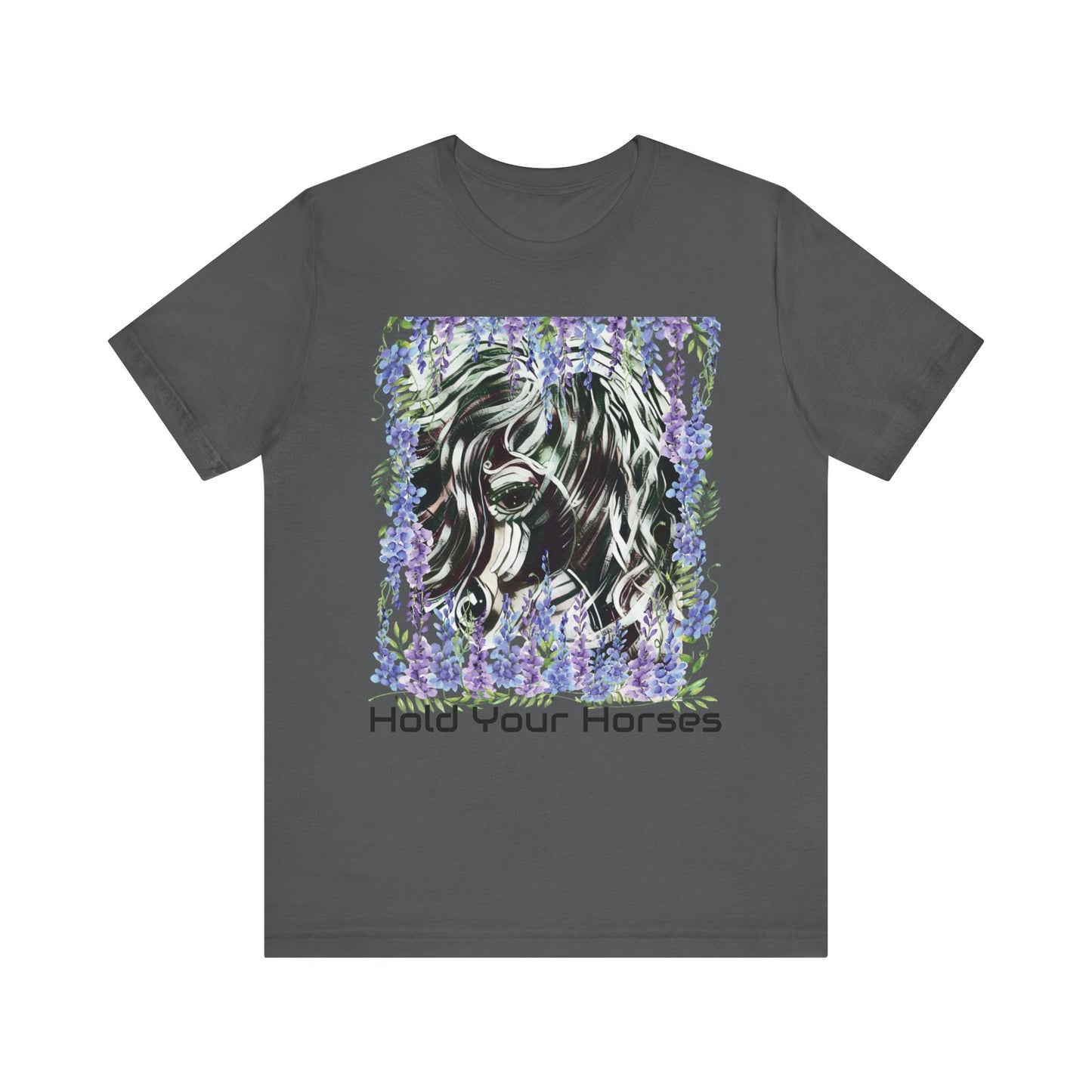 Hold Your Horses Unisex Jersey Short Sleeve Tee
